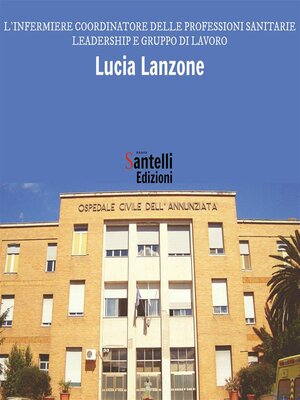 cover image of L'infermiere coordinatore delle professioni sanitarie. Leadership e gruppo di lavoro